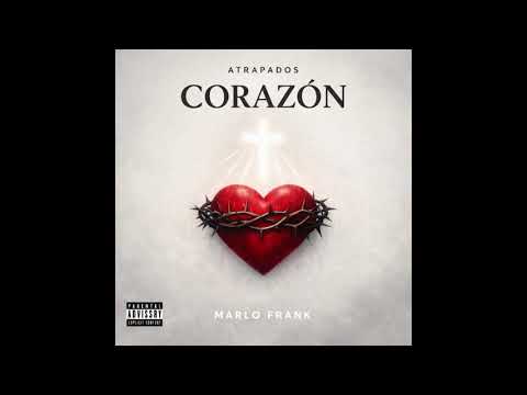 Marlo Frank _ Corazón ❤️ (Atrapados ) audio oficial 