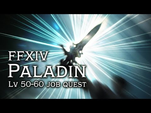FFXIV Paladin Job Quest [lv 50-60]