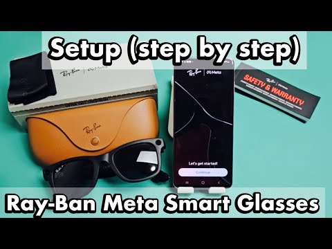 Ray-Ban Meta Smart Glasses: How to Setup (step by step)