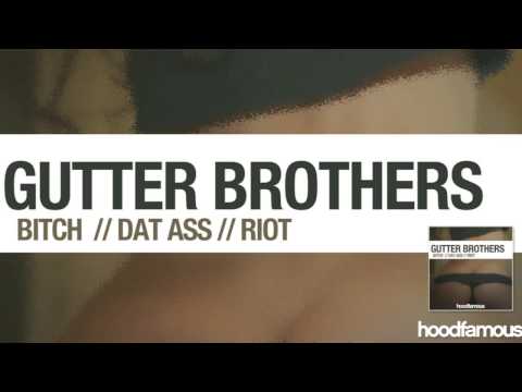 Gutter Brothers - Riot (Original Mix)