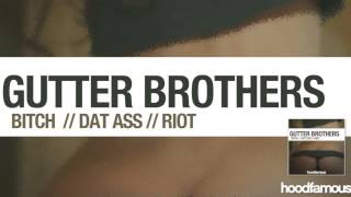 Gutter Brothers - Riot (Original Mix)