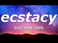 SUICIDAL-IDOL - ecstacy (Lyrics) - "I just wanna be your sweetheart, come here give me your heart"