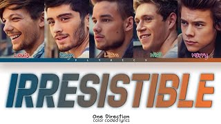 One Direction - Irresistible Lyrics (Color Coded Lyrics)