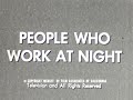 1956 PEOPLE WHO WORK AT NIGHT