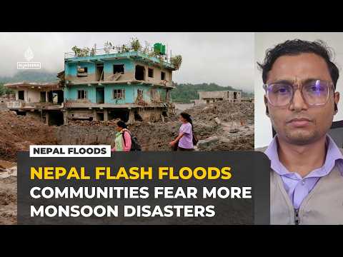 Nepal floods: Oxfam warns communities fear more monsoon disasters
