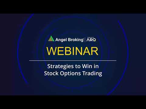 Strategies to Win in Stock Options Trading by Mr. Amar Singh - Angel Broking