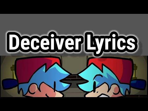 Deceiver Lyrics Friday Night Funkin Idendity Fraud V2 Mod