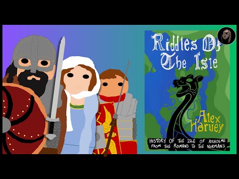 The Early Medieval History of Axholme (AD 43-1066) | Riddles of the Isle Interview