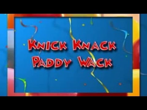 Knick Knack Paddy Wack