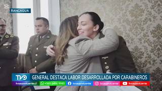 General Guillermo Bohle, destaca labor desarrollada por Carabineros de la Región de O’Higgins