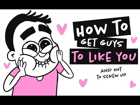 How To Get Guys To Like You And Not To Screw Up (Animation) (How To Get Guys To Like You And Not To Screw Up  ( Animation ))