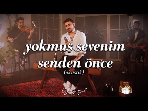 Çağan Şengül - Yokmuş Sevenim Senden Önce  (Akustik)