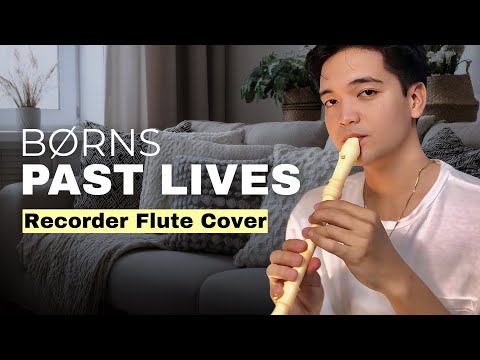 PAST LIVES - BØRNS (Recorder Flute Tutorial with Letter Notes Chords Lyrics)
