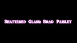 Brad Paisley - Shattered Glass (Lyrics)