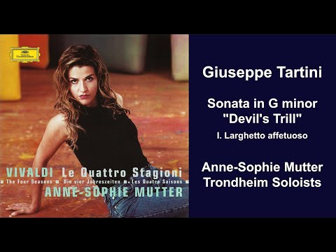 Giuseppe Tartini: Sonata in G minor "Devil's Trill" - I. Larghetto affetuoso - Anne-Sophie Mutter