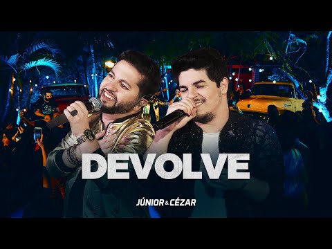 Devolve – Júnior e Cézar | EP Provou, Gostou!