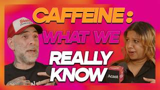 Everything You Need To Know About Caffeine