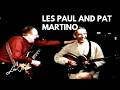 Les Paul with Pat Martino