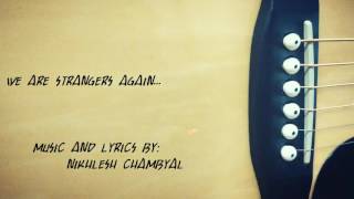 We Are Strangers Again...(Original Song #04)