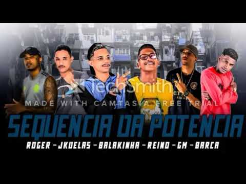BARCA NA BATIDA E MC REINO E MC BALAKINHA E MC ROGER E MC GW E JK DELAS - SEQUENCIA DA POTENCIA