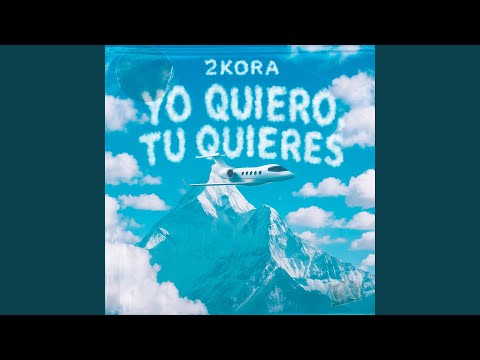 YO QUIERO, TU QUIERES