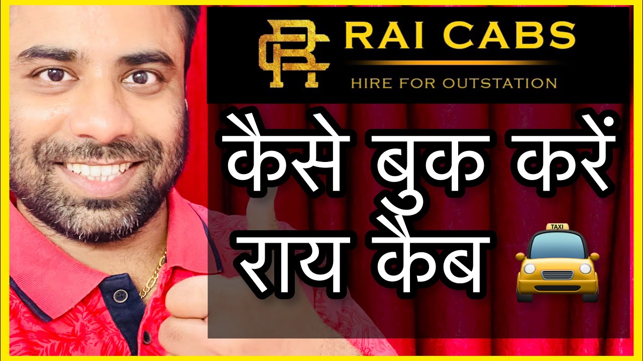 How to Book Outstation Taxi? Rai Cabs!