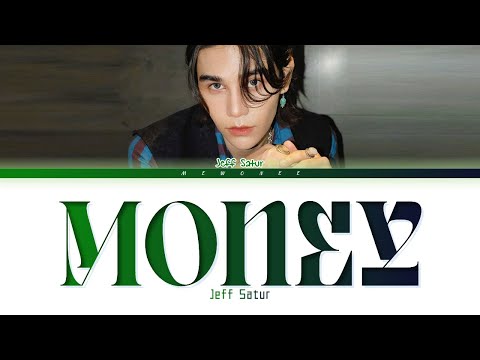 【Jeff Satur】Money (Original: Lisa) (Color Coded Lyrics)