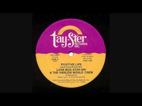 "Love Bug" Starski & The Harlem World Crew - Positive Life