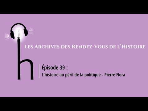 L'histoire au péril de la politique - Pierre Nora