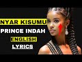 Nyar Kisumu KINYUOLO NYAKO TCHAK MINWA By Prince Indah English Translation PrinceIndah