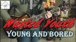 Wasted Youth - Young and Bored - Guitar Cover (Tab in description!)