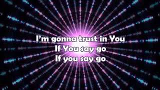 Blanca If You Say Go (Lyric Video)