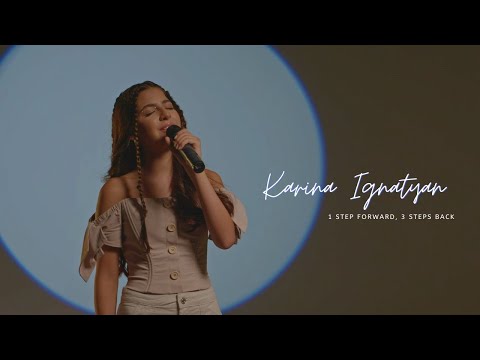 Karina Ignatyan - 1 step forward, 3 steps back (by Olivia Rodrigo)