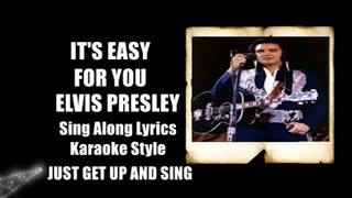 Elvis 1976 It&#39;s Easy For You HQ Lyrics