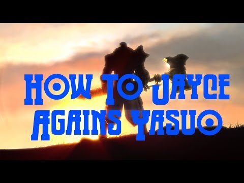 Quick Tips And Tutorial - How To Play Jayce Against Yasuo - Win Secure