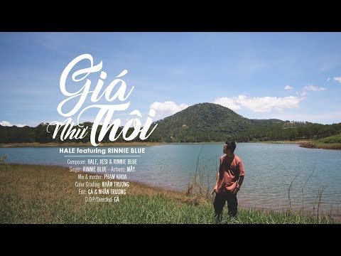[OFFICIAL MV] GIÁ NHƯ THÔI - HALE FT RINNIE BLUE | INFAMOUS TEAM