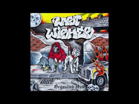Last Wishes - Organized Hate 2022 (Full Album)