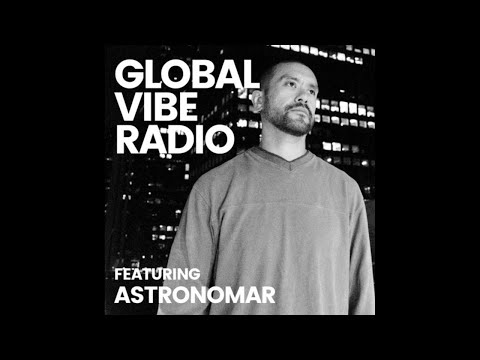 Astronomar - Global Vibe Radio Mix (IN2ITION)