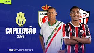 Capixabão Série A 2026 | 3ª Rodada | Real Noroeste x Serra | 22/01/2026 | 19h