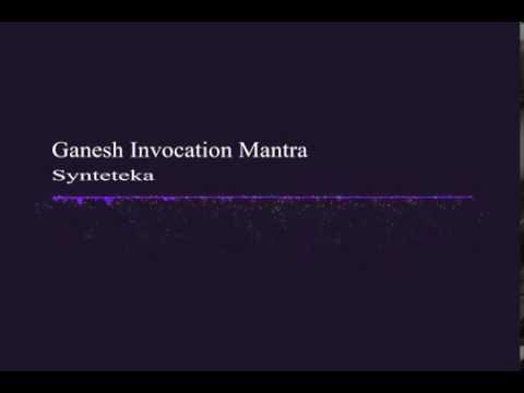 Synteteka -  Ganesh Invocation Mantra(Goa original)