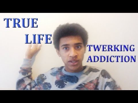 True Life : TWERKING ADDICTION