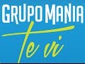 Grupo Mania - Te Vi (Oficial Lyric Video)
