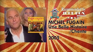 Michel Fugain - Une Belle Histoire/ Chante (Symphonic Show 2005)