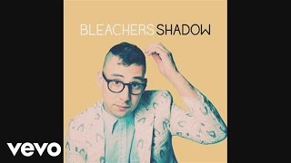 Bleachers - Shadow video