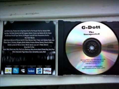G-DOTT THE UNEXSPECTED PREVIEW INBOX ME IF YOUR WANTING 1