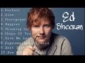 The Best Of Ed Sheeran | Nonstop The Best Of Ed Sheeran | Nonstop