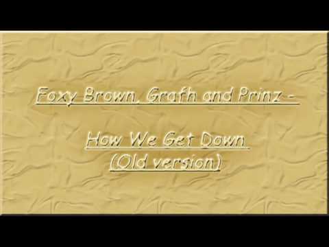 Foxy Brown - How We Get Down (old version)