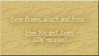 Foxy Brown - How We Get Down (old version)