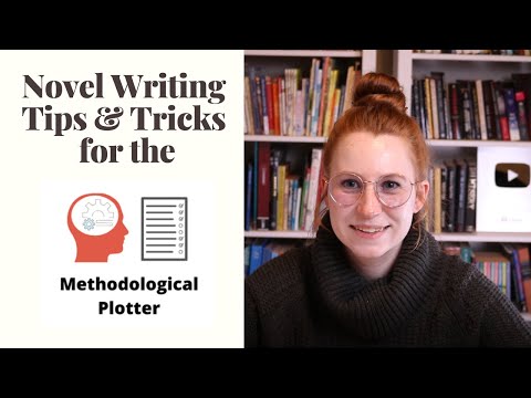 The Methodological Plotter: Tips for Efficient Novel Writing