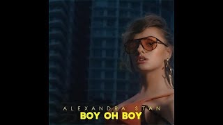 Alexandra Stan - Boy Oh Boy